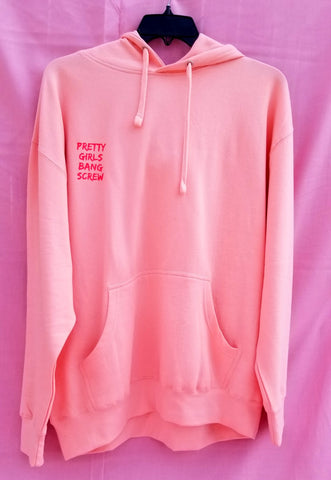 Pretty Girls Bang Screw Pink Hoodie