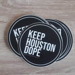 Keep Houston Dope Stickers