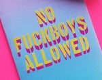 No Fuckboys Allowed