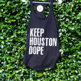 Keep Houston Dope Tank Top