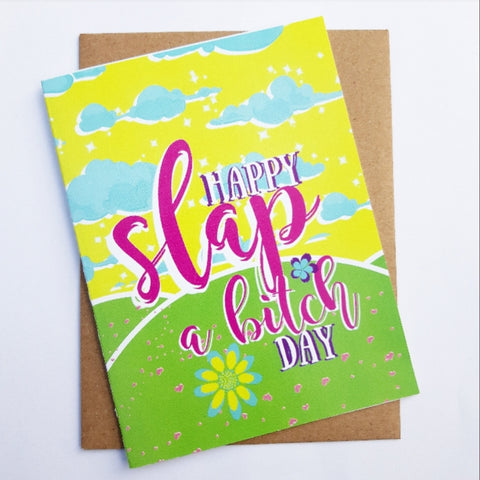 Happy Slap A Bitch Day