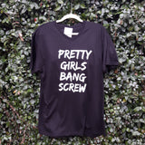 Pretty Girls Bang Screw (Black)