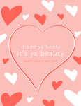 It's Ya Beauty Valentine's Day Card