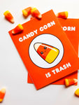 Candy Corn is Trash Greeting Card
