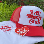 Trill Mom's Club Trucker Hat