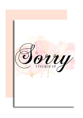 Sorry I F*cked Up