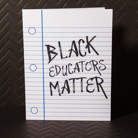 Black Educators Matter Card