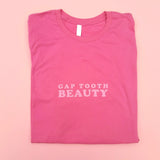Gap Tooth Beauty T-Shirt