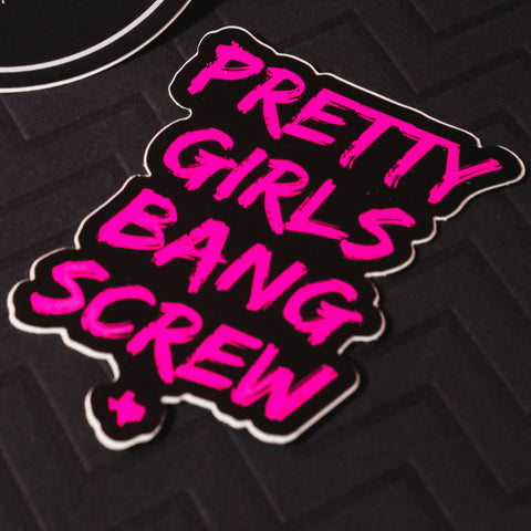 Pretty Girls Bang Screw Sticker