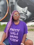 Pretty Girls Bang Screw Tee