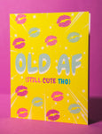 Old AF Birthday Card