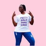 Pretty Girls Bang Screw Tee